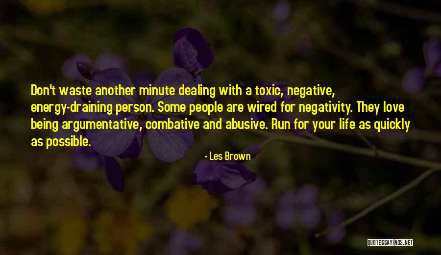 Draining Love Quotes By Les Brown Draining Love Quotes By Les Brown