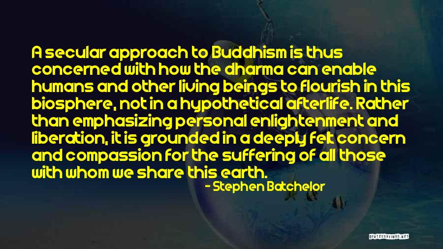 Drakce Ruzo Quotes By Stephen Batchelor Drakce Ruzo Quotes By Stephen Batchelor