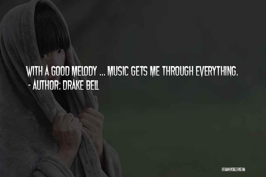 Drake Bell Quotes 1220337