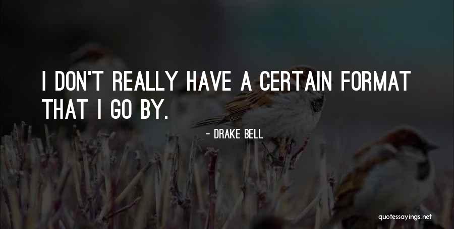 Drake Bell Quotes 1868137