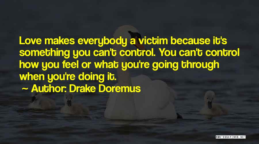 Drake Doremus Quotes 1344188