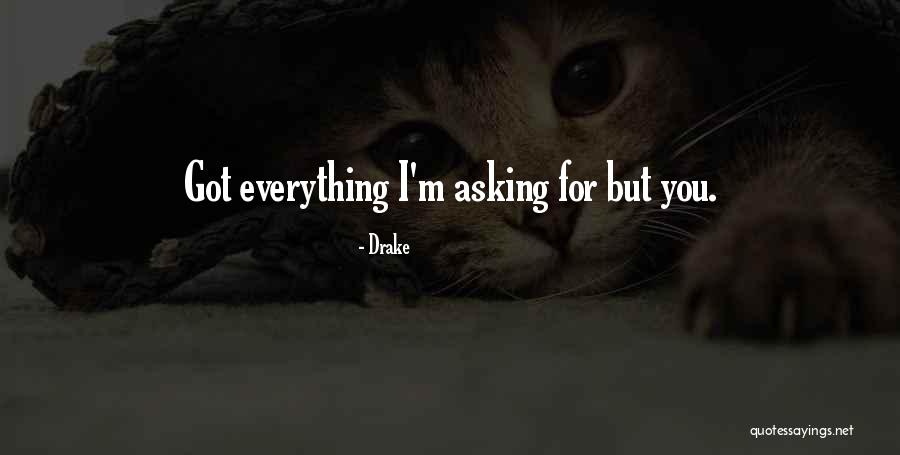 Drake Himself Quotes By Drake Drake Himself Quotes By Drake