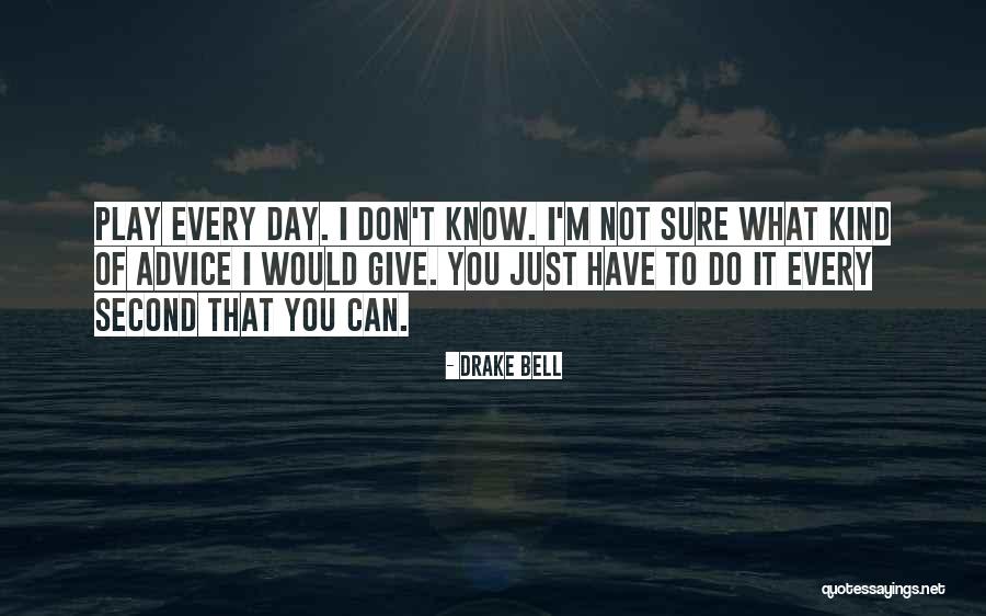 Drake Know Yourself Quotes By Drake Bell