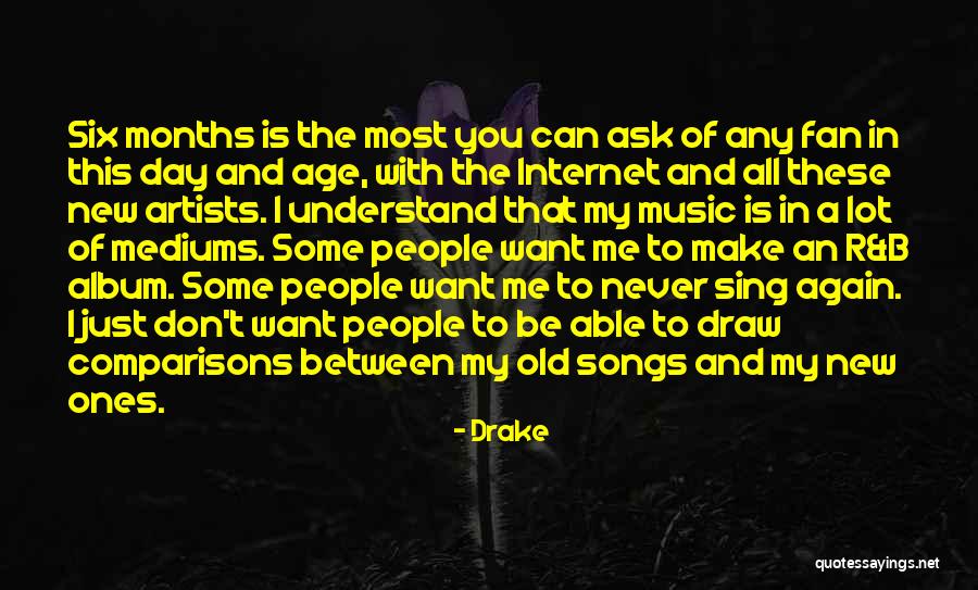 Drake New Album Best Quotes By Drake