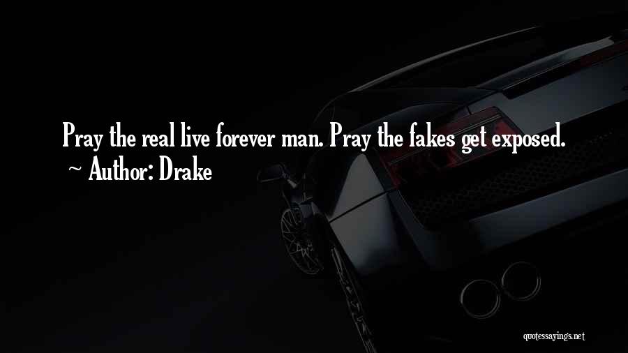 Drake Now And Forever Quotes By Drake