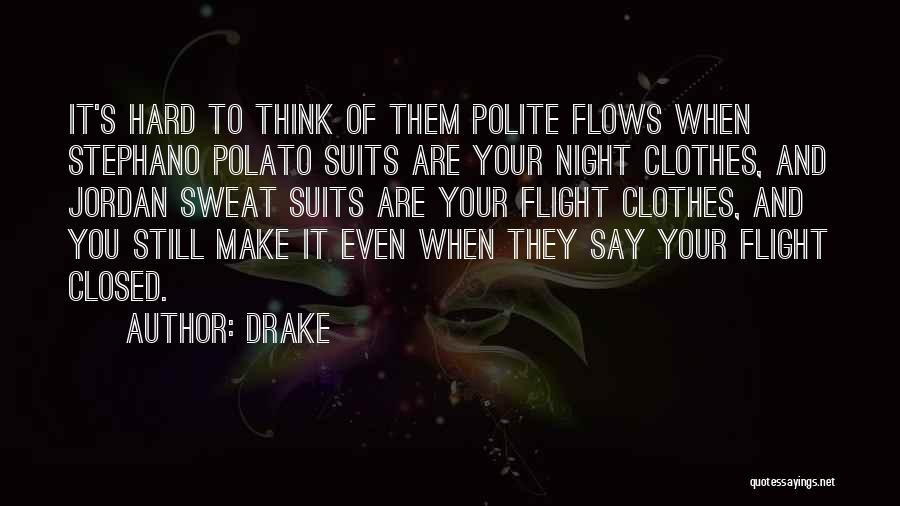 Drake Quotes 1521484