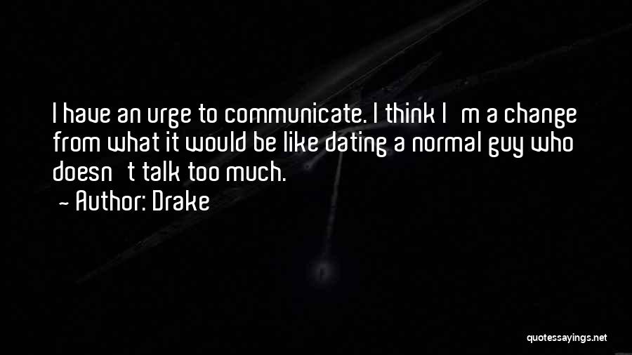 Drake Quotes 2268456