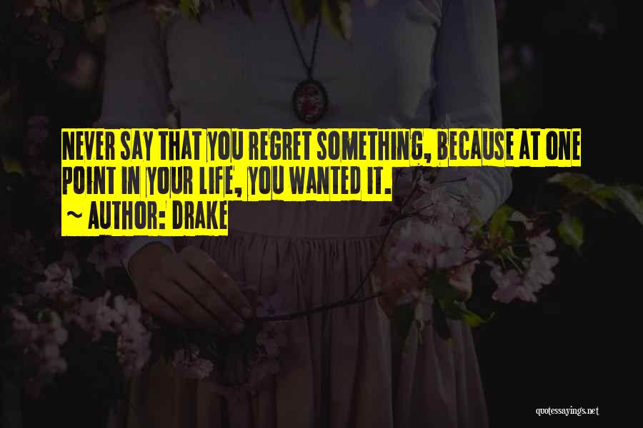 Drake Quotes 792027