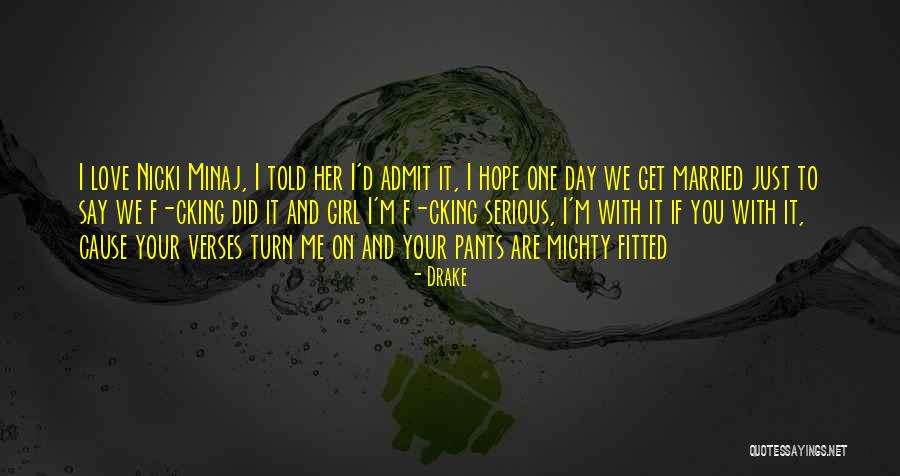 Drake Say Something Quotes By Drake Drake Say Something Quotes By Drake