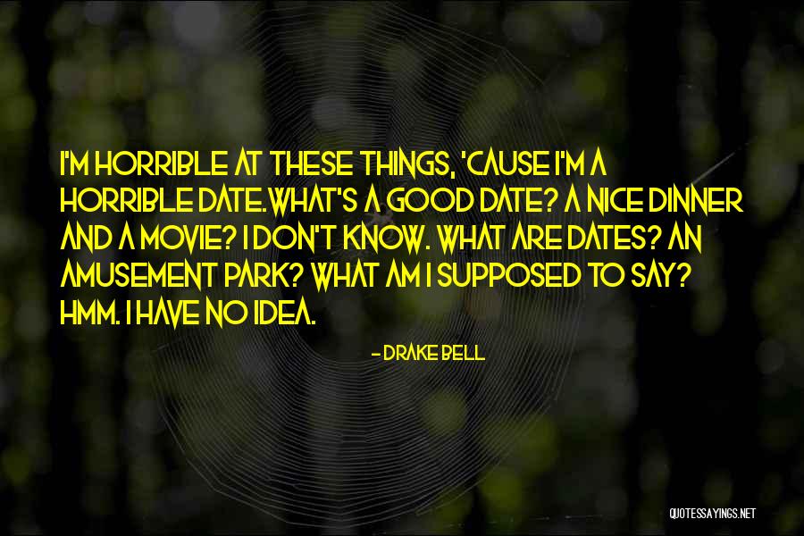 Drake Say Something Quotes By Drake Bell Drake Say Something Quotes By Drake Bell