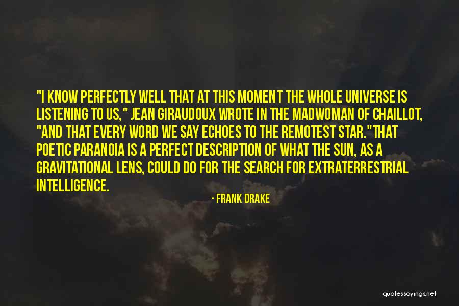 Drake Say Something Quotes By Frank Drake