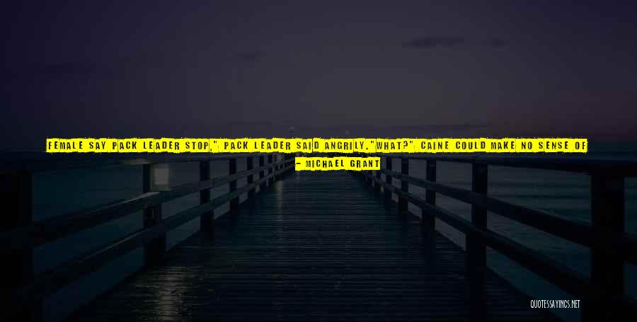 Drake Say Something Quotes By Michael Grant Drake Say Something Quotes By Michael Grant