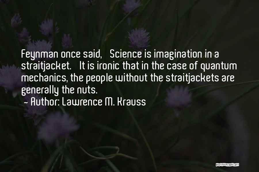 Drakengard Angelus Quotes By Lawrence M. Krauss