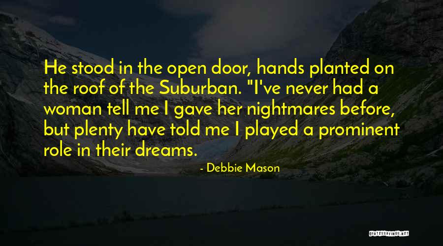 Drakes Best Quotes By Debbie Mason Drakes Best Quotes By Debbie Mason