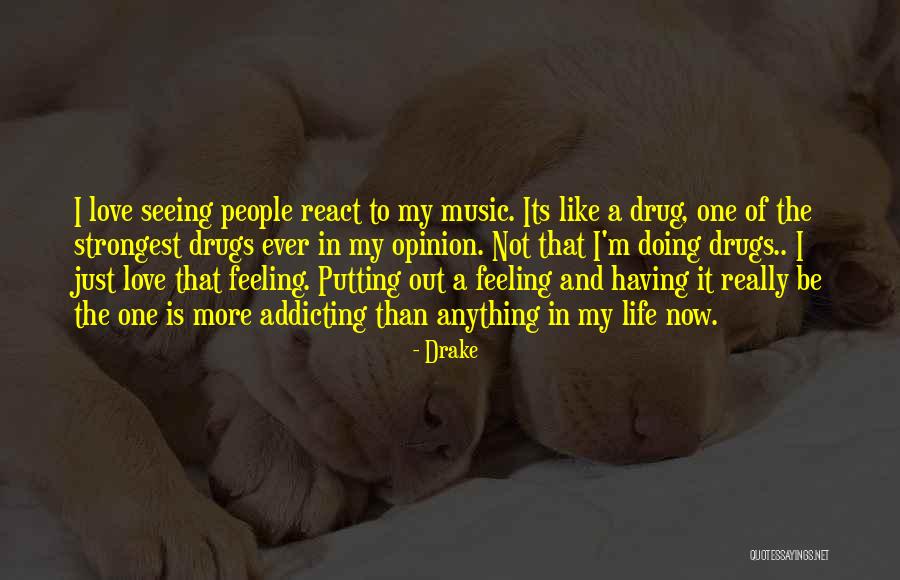 Drake's Love Quotes By Drake