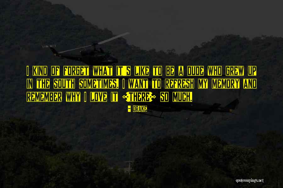 Drake's Love Quotes By Drake Drake's Love Quotes By Drake