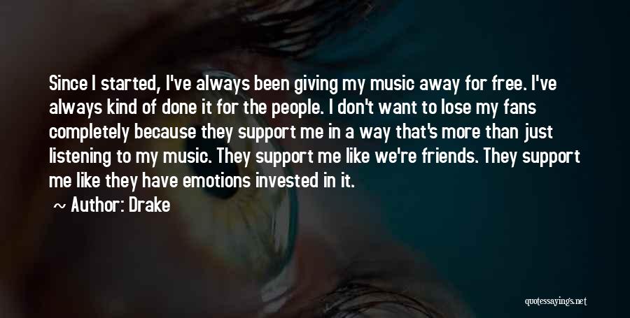 Drake's Music Quotes By Drake