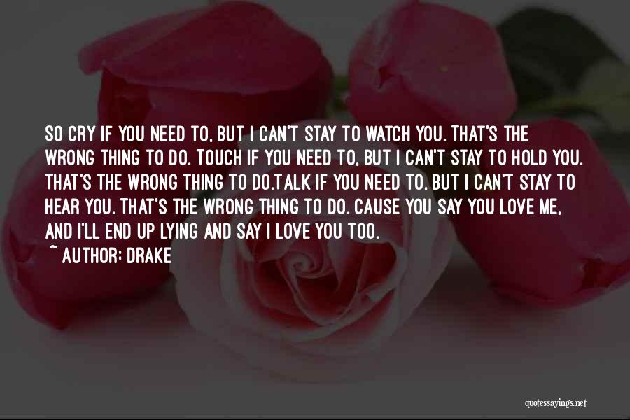 Drake's Music Quotes By Drake