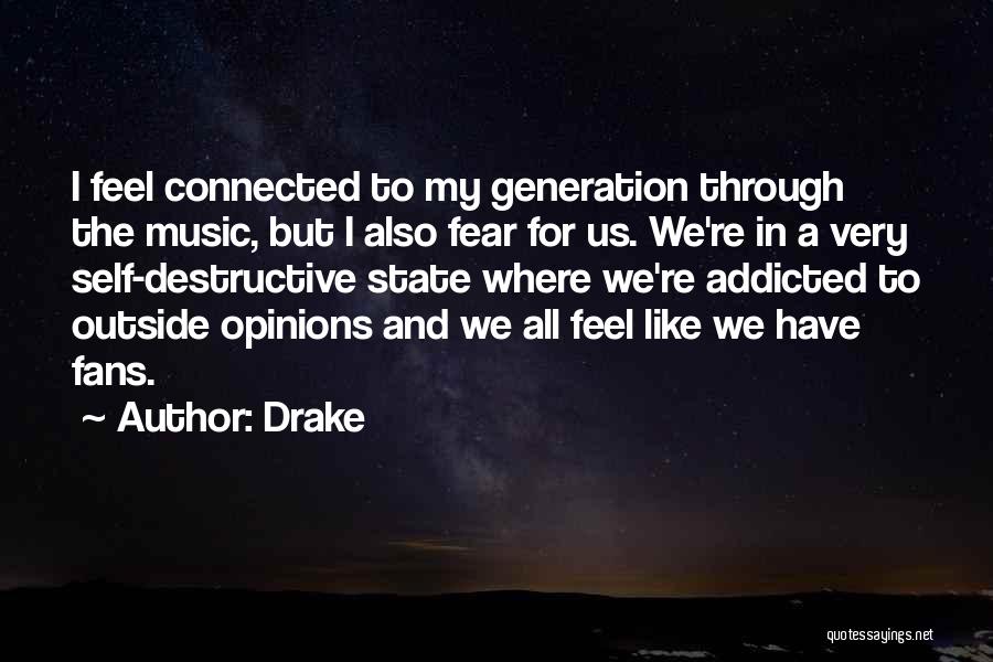 Drake's Music Quotes By Drake