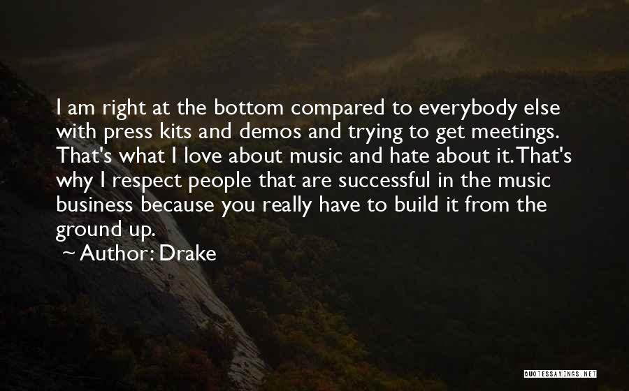 Drake's Music Quotes By Drake