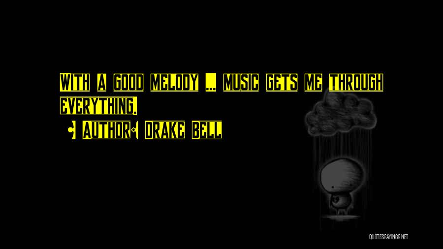 Drake's Music Quotes By Drake Bell