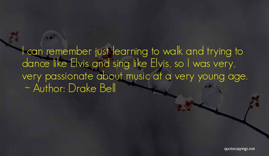 Drake's Music Quotes By Drake Bell