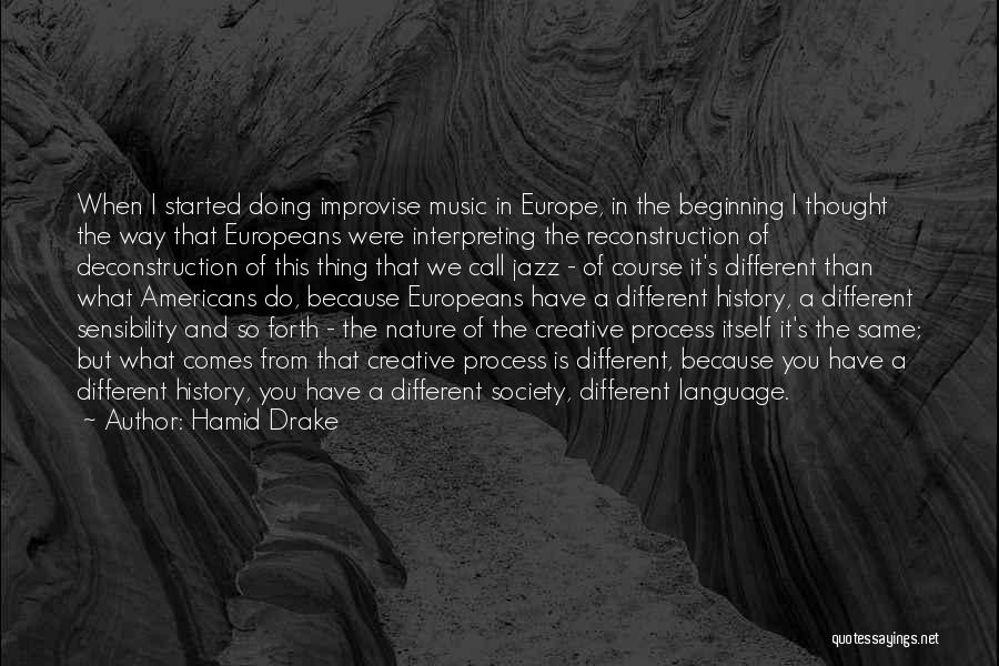 Drake's Music Quotes By Hamid Drake