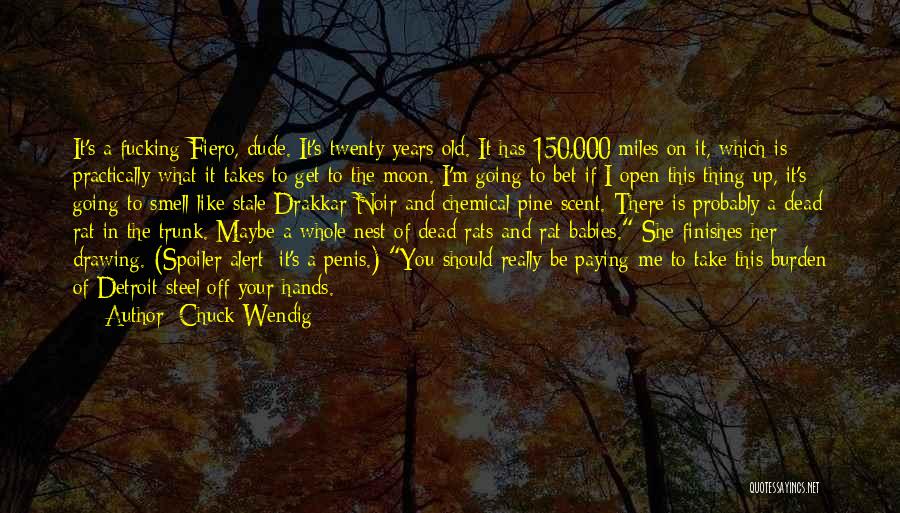 Drakkar Noir Quotes By Chuck Wendig
