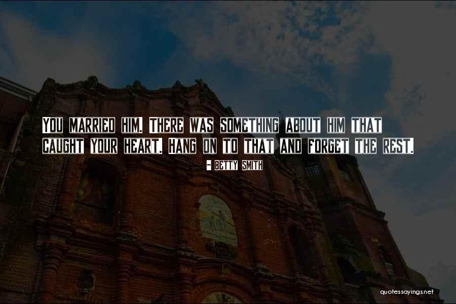 Drakopoulos Panagiotis Quotes By Betty Smith Drakopoulos Panagiotis Quotes By Betty Smith