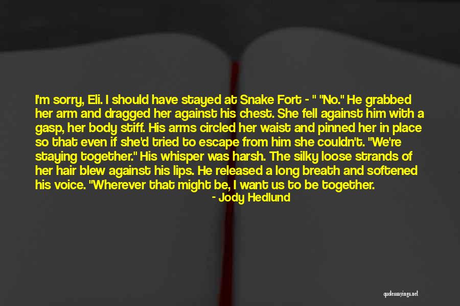 Drakoulis Kolonaki Quotes By Jody Hedlund Drakoulis Kolonaki Quotes By Jody Hedlund
