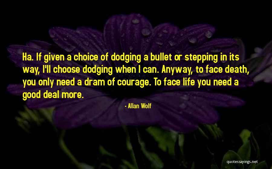 Dram Quotes By Allan Wolf Dram Quotes By Allan Wolf