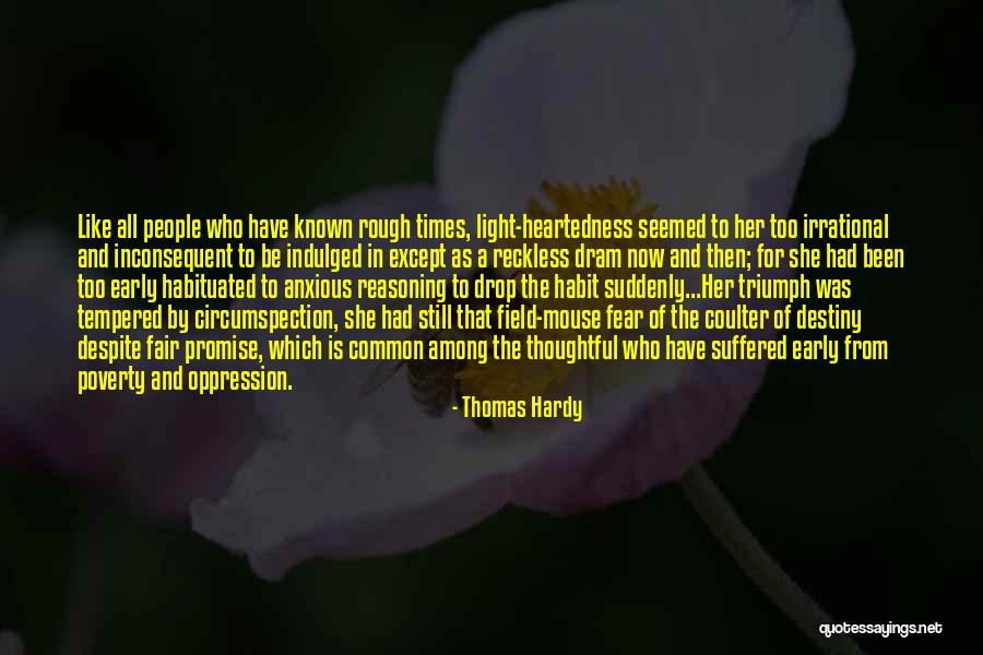 Dram Quotes By Thomas Hardy Dram Quotes By Thomas Hardy