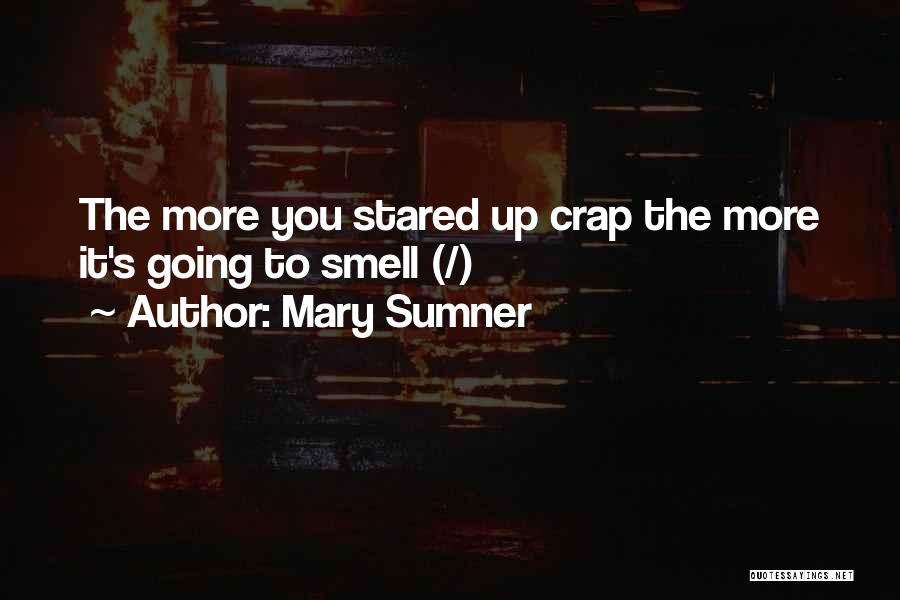 Drama And Gossip Quotes By Mary Sumner