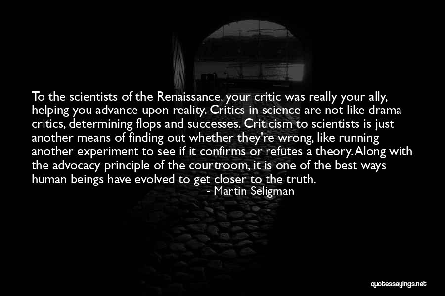 Drama Critic Quotes By Martin Seligman Drama Critic Quotes By Martin Seligman