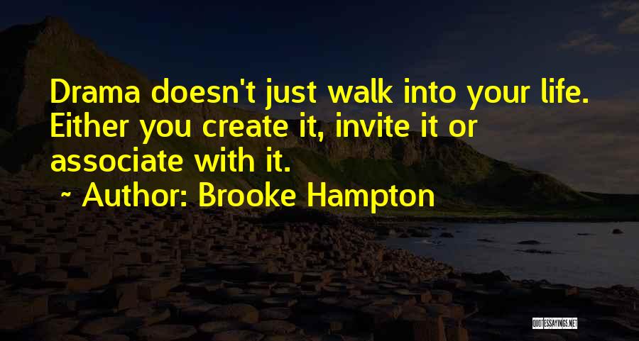 Drama Free Quotes By Brooke Hampton