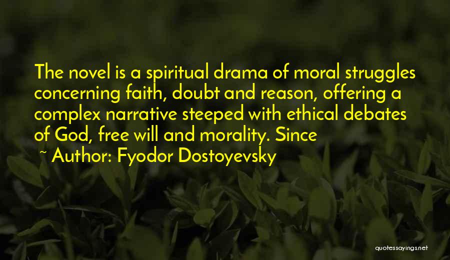 Drama Free Quotes By Fyodor Dostoyevsky