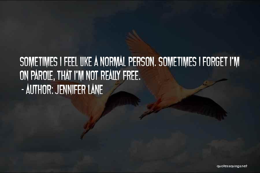 Drama Free Quotes By Jennifer Lane