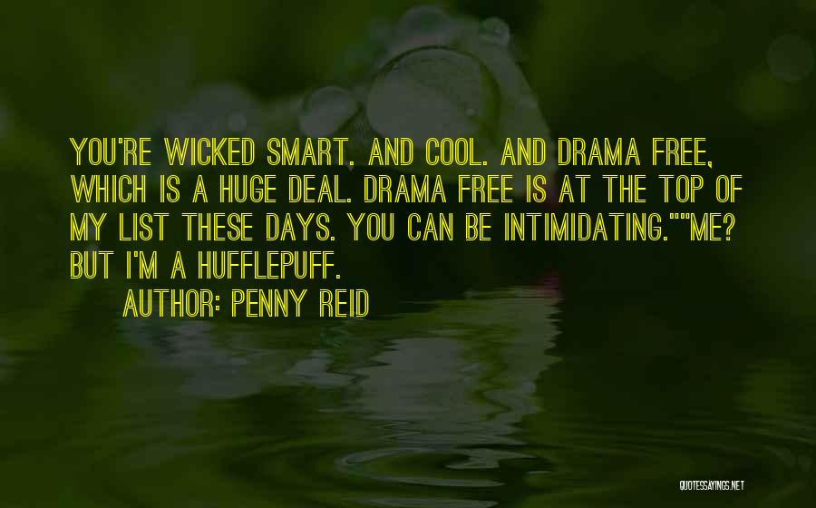 Drama Free Quotes By Penny Reid