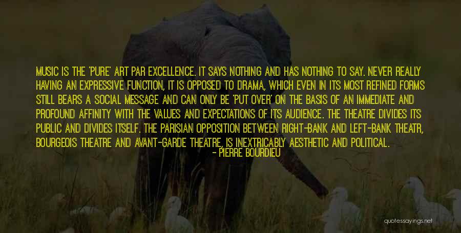 Drama Is Over Quotes By Pierre Bourdieu Drama Is Over Quotes By Pierre Bourdieu