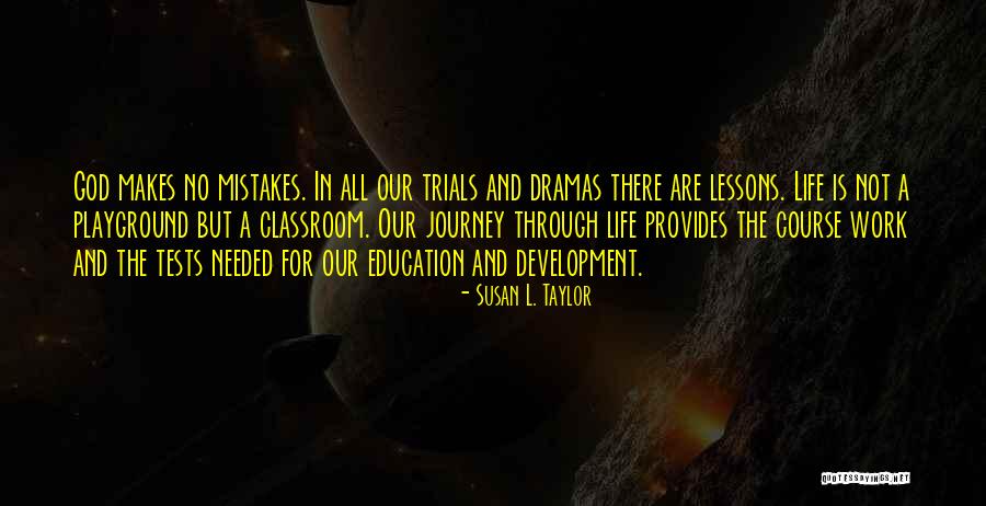 Drama Lesson Quotes By Susan L. Taylor Drama Lesson Quotes By Susan L. Taylor
