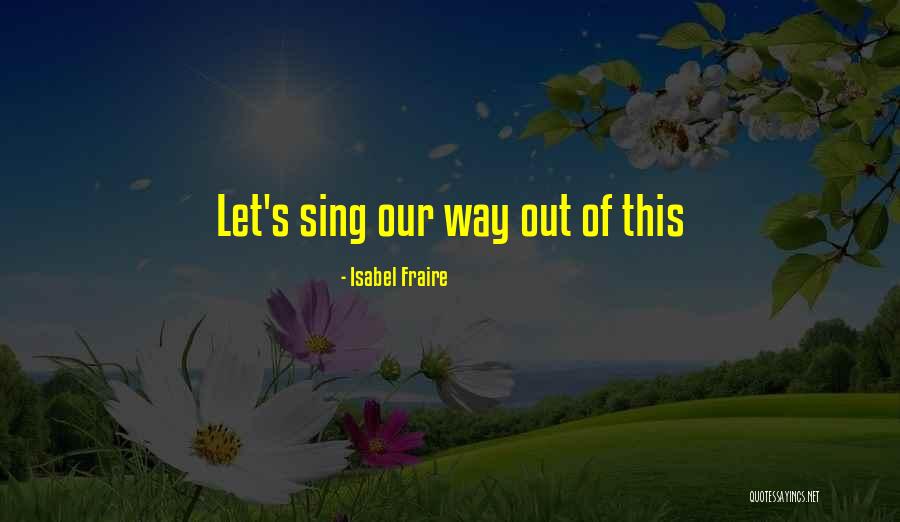 Drama Of Quotes By Isabel Fraire