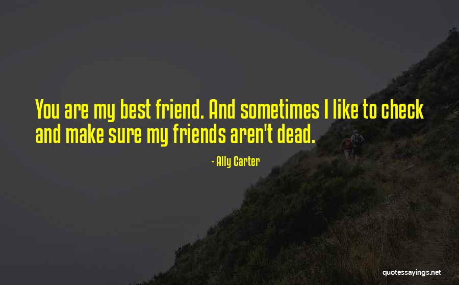 Drama Of The Gifted Quotes By Ally Carter Drama Of The Gifted Quotes By Ally Carter