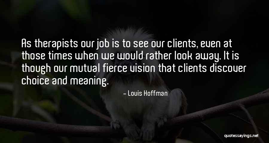 Drama Of The Gifted Quotes By Louis Hoffman Drama Of The Gifted Quotes By Louis Hoffman
