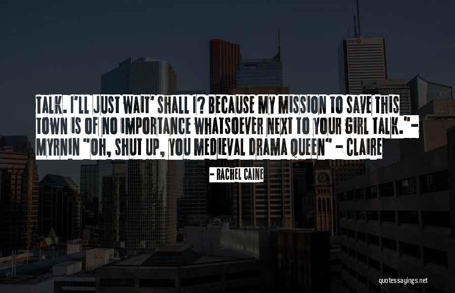 Drama Oh Quotes By Rachel Caine Drama Oh Quotes By Rachel Caine