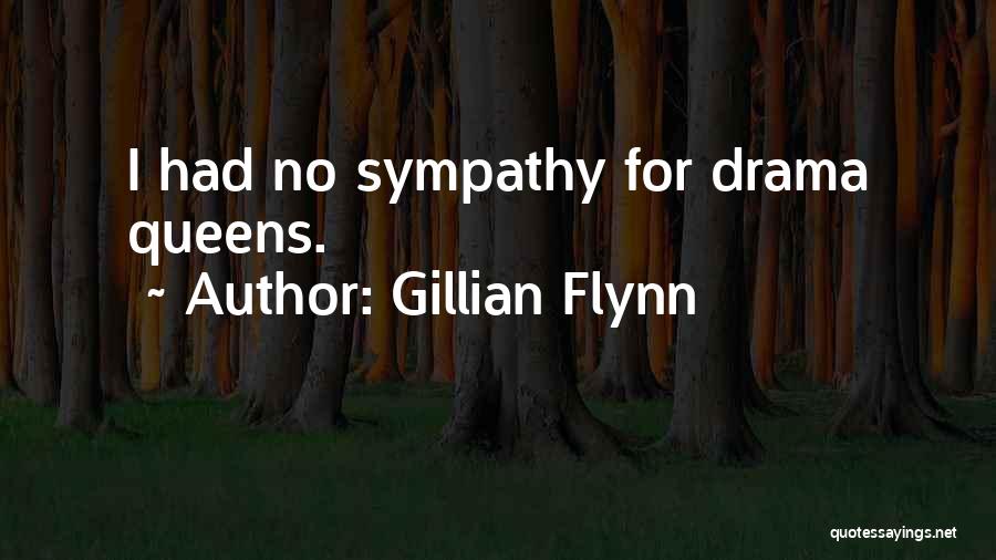 Drama Queens Quotes By Gillian Flynn