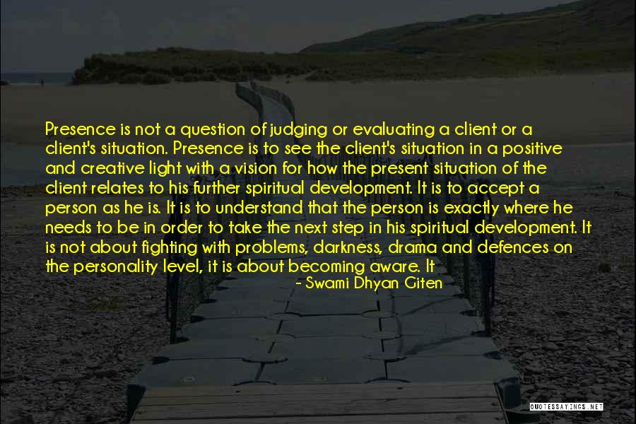 Drama Therapy Quotes By Swami Dhyan Giten Drama Therapy Quotes By Swami Dhyan Giten