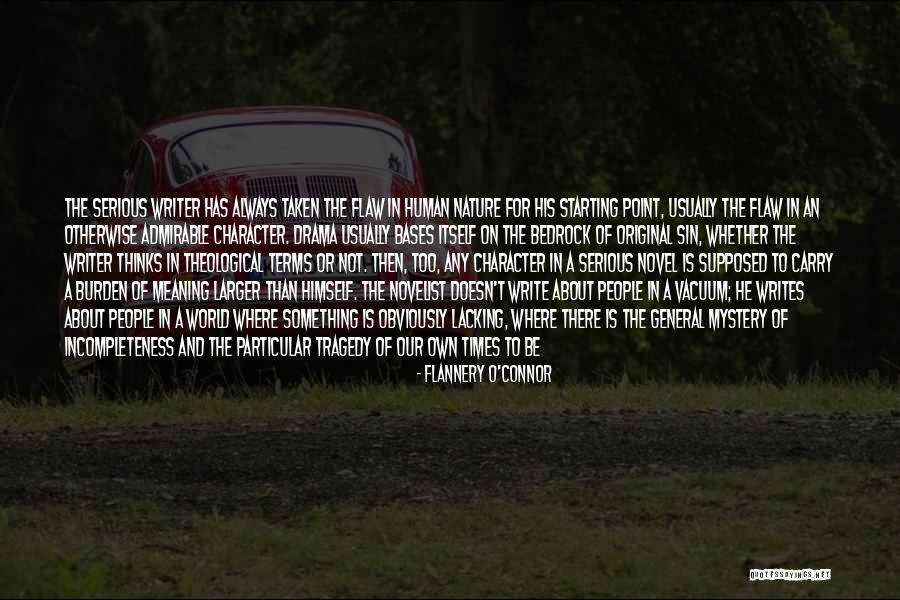 Drama Total Quotes By Flannery O'Connor Drama Total Quotes By Flannery O'Connor