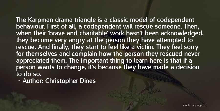 Drama Triangle Quotes By Christopher Dines