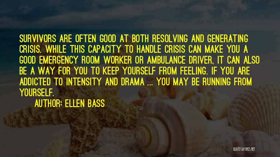 Drama Triangle Quotes By Ellen Bass