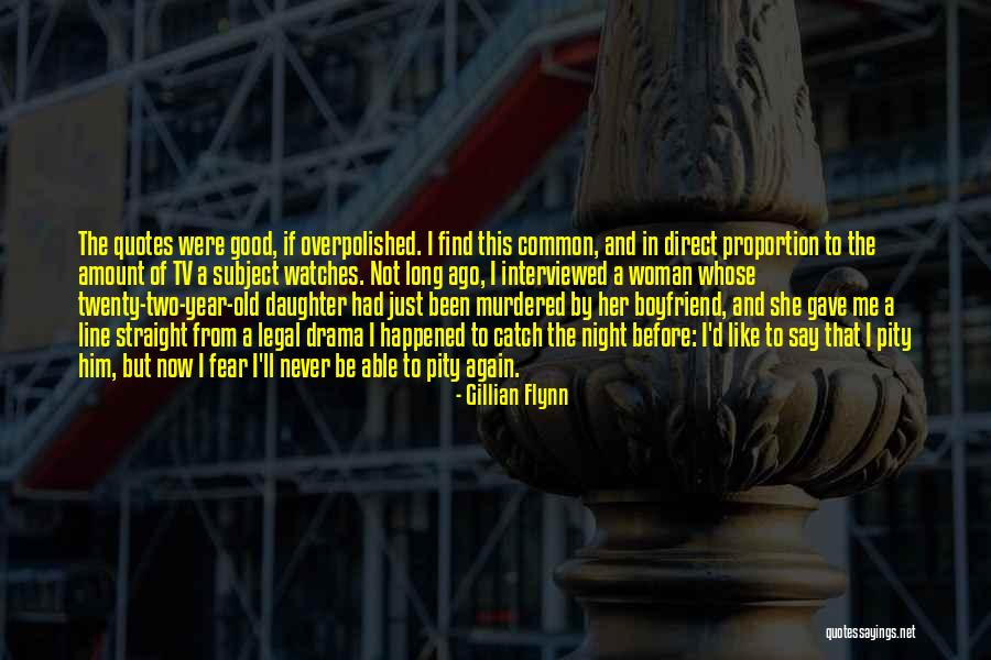 Drama Twenty Quotes By Gillian Flynn Drama Twenty Quotes By Gillian Flynn